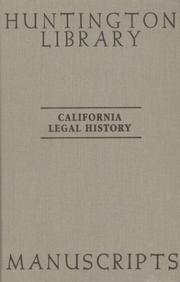 Cover of: California legal history manuscripts in the Huntington Library: a guide