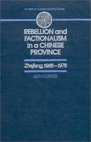 Rebellion and factionalism in a Chinese province by Keith Forster