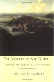 The murder of Mr. Grebell : madness and civility in an English town