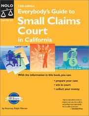 Cover of: Everybody's guide to Small Claims Court in California by Ralph E. Warner