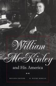 Cover of: William McKinley and his America by H. Wayne Morgan