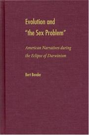 Cover of: Evolution and "the sex problem": American narratives during the eclipse of Darwinism