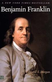 Benjamin Franklin by Edmund Sears Morgan
