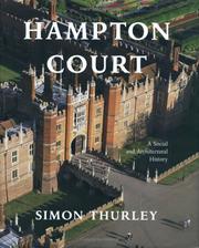 Cover of: Hampton Court: a social and architectural history