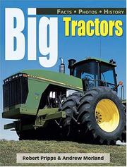 Big tractors : 100 years of high-powered farm machinery