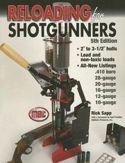 Cover of: Reloading For Shotgunners: Complete How and Why of Shotshell Reloading for Hunters and Competitive Shooters (Reloading for Shotgunners)