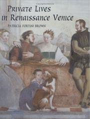 Cover of: Private Lives in Renaissance Venice: Art, Architecture, and the Family