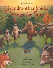 Cover of: Grandmother Spider Brings the Sun: A Cherokee Story