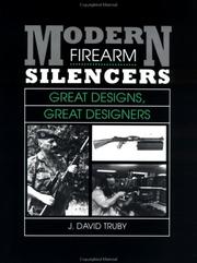 Modern firearm silencers by J. David Truby