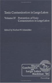Cover of: Prevention of toxic contamination in large lakes: managing a large ecosystem for sustainable development