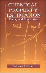 Chemical property estimation by Edward J. Baum