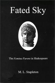 Cover of: Fated Sky: The Femina Furens in Shakespeare