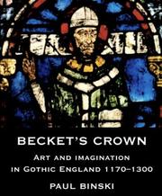 Becket's crown : art and imagination in Gothic England, 1170-1350