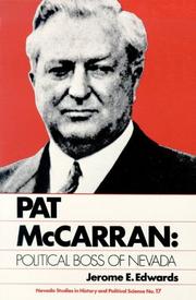 Pat McCarran, political boss of Nevada by Jerome E. Edwards
