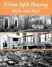 Cover of: Urban infill housing: myth and fact