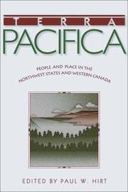 Cover of: Terra Pacifica: People and Place in the Northwest States and Western Canada (Sherman and Mabel Smith Pettyjohn Distinguished Lectures in Pacific Northwest History)