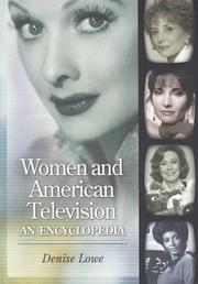 Cover of: Women and American television: an encyclopedia