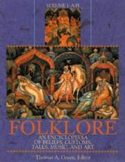 Folklore : an encyclopedia of beliefs, customs, tales, music, and art. Vol. 2, I-Z