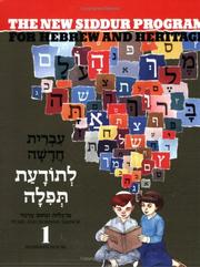 Cover of: New Siddur Program for Hebrew and Heritage (Book 1) (Book 1)