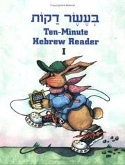 Cover of: Ten Minute Hebrew Reader: Book 1