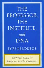 Cover of: The professor, the institute, and DNA