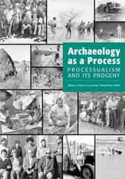 Cover of: Archaeology as a Process: Processualism and Its Progeny