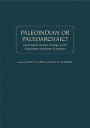 Cover of: Paleoindian or Paleoarchaic?: Great Basin Human Ecology at the Pleistocene-Holocene Transition