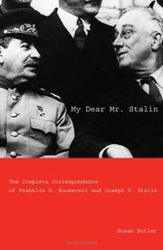 Cover of: My Dear Mr. Stalin: The Complete Correspondence of Franklin D. Roosevelt and Joseph V. Stalin