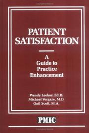 Cover of: Patient satisfaction: a guide to practice enhancement