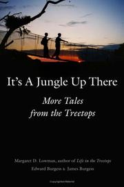 Cover of: It's a jungle up there: more tales from the treetops