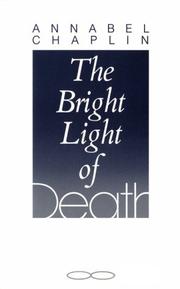 The bright light of death by Annabel Chaplin