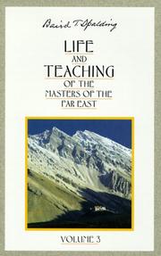 Cover of: Life and Teaching of the Masters of the Far East (Life & Teaching of the Masters of the Far East) by Baird T. Spalding