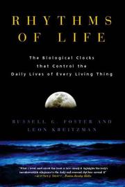 Cover of: Rhythms of Life: The Biological Clocks that Control the Daily Lives of Every Living Thing