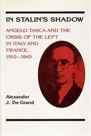 Cover of: In Stalin's shadow: Angelo Tasca and the crisis of the left in Italy and France, 1910-1945