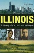 Cover of: Illinois: a history of the land and its people
