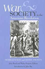 Cover of: War And Society in the American Revolution: Mobilization And Home Fronts