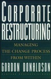 Cover of: Corporate restructuring: managing the change process from within