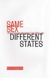 Cover of: Same Sex, Different States: When Same-Sex Marriages Cross State Lines
