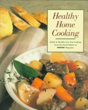 Cover of: Healthy Home Cooking: Family Favorites Old and New for Today's Health-Conscious Cooks (Prevention Magazine's Quick & Healthy Low-Fat Cooking)