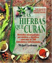 Cover of: Las hierbas que curan: la guia mas moderna de las medicinas naturales y su poder curativo