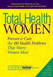 Cover of: Total health for women: prevent and cure the 100 health problems that worry women most