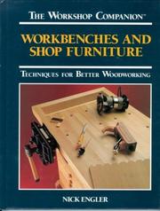 Cover of: Workbenches and shop furniture: techniques for better woodworking