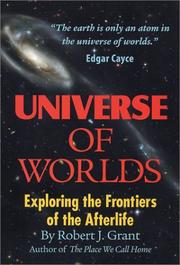 Cover of: Universe of worlds: further explorations of the soul's existence after death