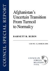 Cover of: Afghanistan's Uncertain Transition from Turmoil to Normalcy (Csr)