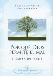 Cover of: Por Que Dios Permite El Mal Y Como Superarlo / Why God Permits Evil and How to Rise Above It by Yogananda Paramahansa