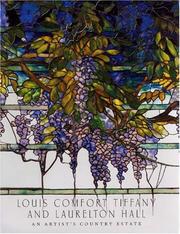 Cover of: Louis Comfort Tiffany and Laurelton Hall: An Artist's Country Estate (Metropolitan Museum of Art Publications)