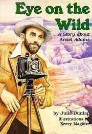 Cover of: Eye on the wild: a story about Ansel Adams