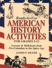 Cover of: Ready-to-use American history activities for grades 5-12: lessons & skillsheets from pre-Columbus to the Space Age