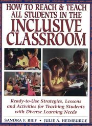 How to reach & teach all students in the inclusive classroom by Sandra F. Rief