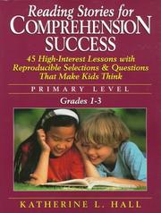 Reading stories for comprehension success by Katherine L. Hall